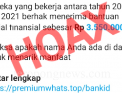 WASPADA PESAN BERANTAI  – Jangan Buka jika Mendapat Pesan Tentang BSU Rp3.550.000