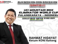 Ketum KONI Kalteng Dukung Penuh UCI MTB Eliminator World Cup 2024