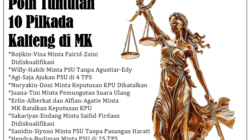 Ini Poin Tuntutan 10 Pilkada Kalteng di MK